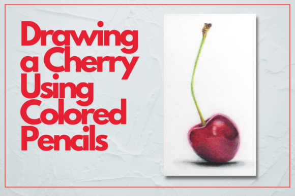 Download Drawing a Cherry Using Colored Pencils - Pen Collection
